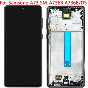 Для Samsung A73 5G SM-A736B A736B / DS ЖК-дисплей Сенсорный экран с рамкой в сборе Запасные части