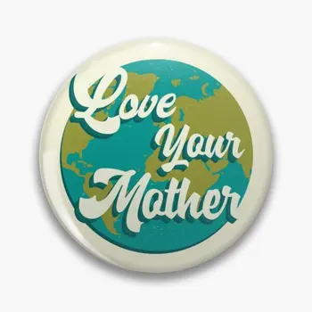 Climate Action Now Love Your Mother Soft Button Булавка Воротник Ювелирные изделия Шляпа Мода Мультфильм Брошь Декор Металлическая Одежда Женщины